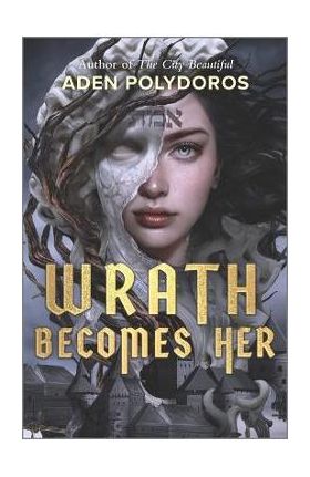 Wrath Becomes Her - Aden Polydoros