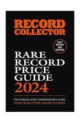 The Rare Record Price Guide 2024 - Ian Shirley