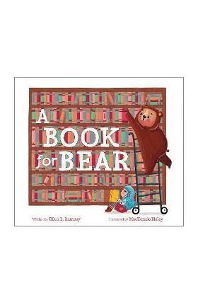 A Book for Bear - Ellen Ramsey