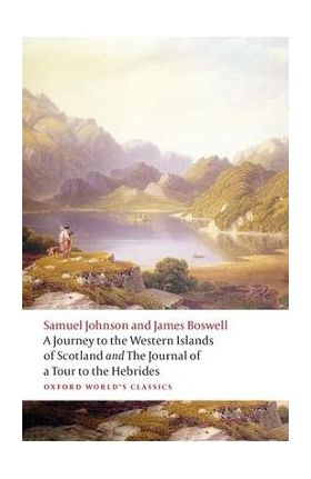 A Journey to the Western Islands of Scotland and the Journal of a Tour to the Hebrides - Samuel Johnson