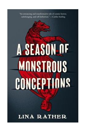 A Season of Monstrous Conceptions - Lina Rather