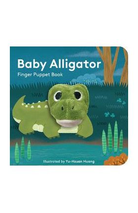 Baby Alligator: Finger Puppet Book - Yu-hsuan Huang