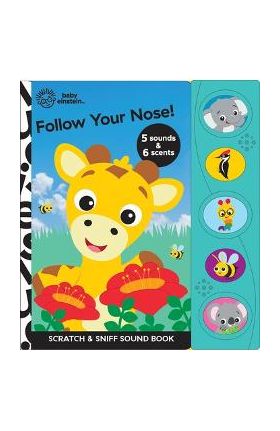 Baby Einstein: Follow Your Nose! Scratch & Sniff Sound Book - Pi Kids