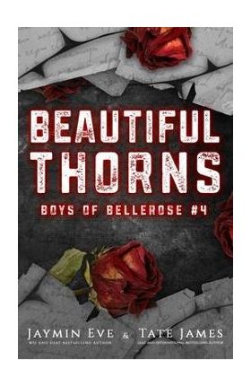 Beautiful Thorns: Boys of Bellerose Book 4 - Jaymin Eve