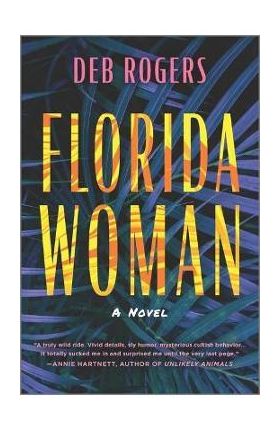 Florida Woman - Deb Rogers