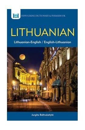 Lithuanian-English/English-Lithuanian Dictionary & Phrasebook - Jurgita Baltrusaityte