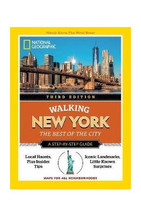 National Geographic Walking New York, 3rd Edition - National Geographic