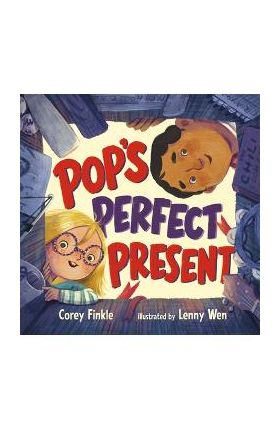 Pop's Perfect Present - Corey Finkle