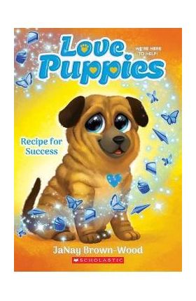 Recipe for Success (Love Puppies #4) - Janay Brown-wood