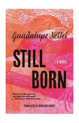Still Born - Guadalupe Nettel