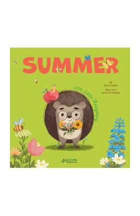 Summer with Little Hedgehog - Clever Publishing