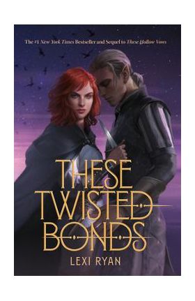 These Twisted Bonds - Lexi Ryan