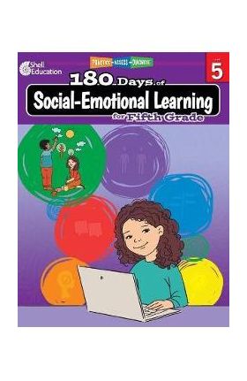 180 Days of Social-Emotional Learning for Fifth Grade - Kris Hinrichsen