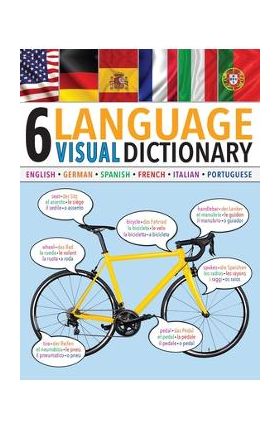 6-Language Visual Dictionary - Editors Of Thunder Bay Press