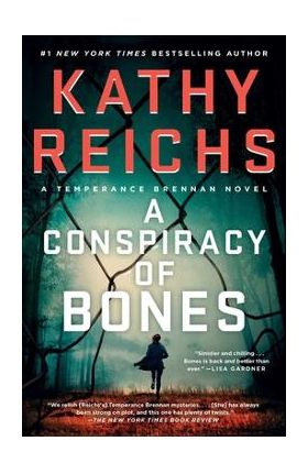 A Conspiracy of Bones, Volume 19 - Kathy Reichs