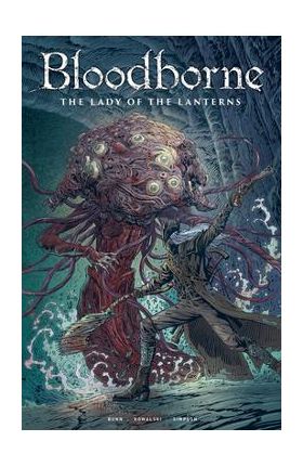 Bloodborne: Lady of the Lanterns (Graphic Novel) - Cullen Bunn