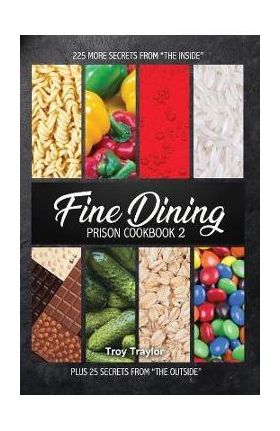 Fine Dining Prison Cookbook 2 - Freebird Publishers