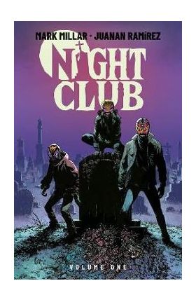 Night Club Volume 1 - Mark Millar