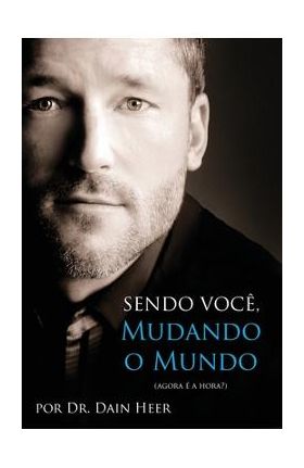 Sendo Voc&#65533;, Mudando o Mundo - Being You Portuguese - Dain Heer