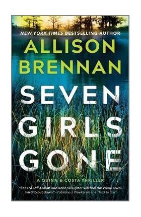 Seven Girls Gone - Allison Brennan