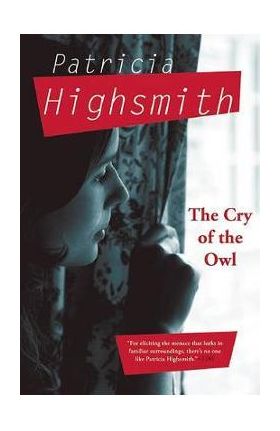 The Cry of the Owl - Patricia Highsmith