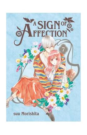 A Sign of Affection 7 - Suu Morishita