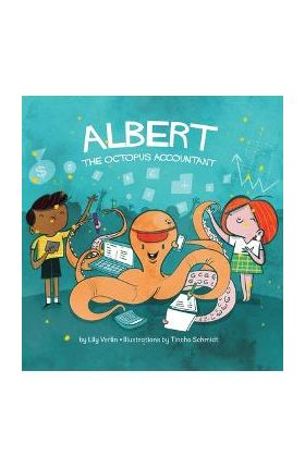 Albert the Octopus Accountant - Lily Verlin