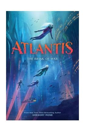 Atlantis: The Brink of War (Atlantis Book #2) - Gregory Mone