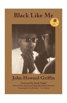 Black Like Me - John Howard Griffin