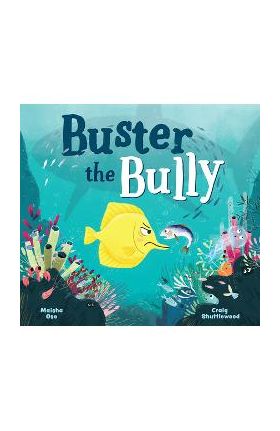 Buster the Bully - Maisha Oso