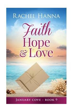 Faith, Hope & Love - Rachel Hanna