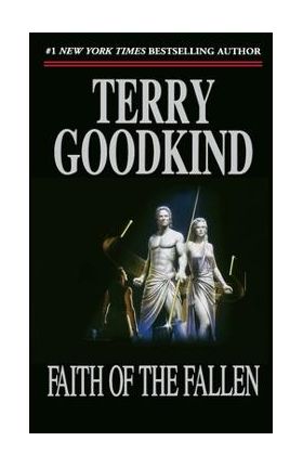 Faith of the Fallen: Book Six of the Sword of Truth - Terry Goodkind