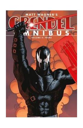 Grendel Omnibus Volume 4: Prime (Second Edition) - Matt Wagner