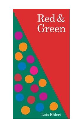 Red & Green - Lois Ehlert