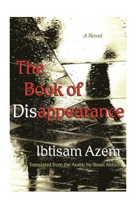 The Book of Disappearance - Ibtisam Azem