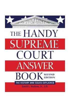 The Handy Supreme Court Answer Book: The History and Issues Explained - David L. Hudson