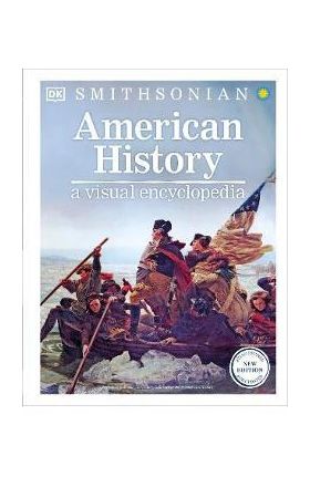 American History: A Visual Encyclopedia - Dk