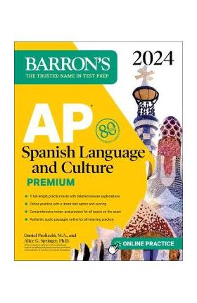 AP Spanish Language and Culture Premium, 2024: 5 Practice Tests + Comprehensive Review + Online Practice - Daniel Paolicchi