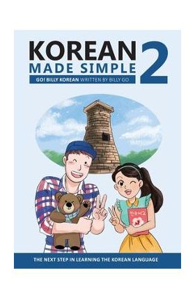 Korean Made Simple 2: The next step in learning the Korean language - Billy Go