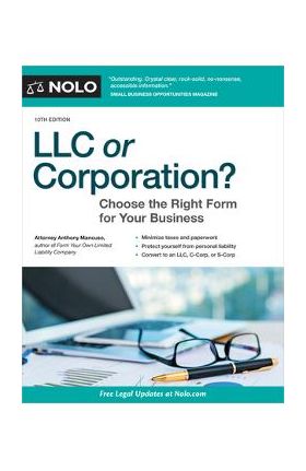 LLC or Corporation?: Choose the Right Form for Your Business - Anthony Mancuso