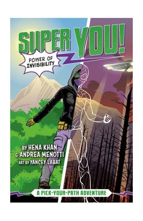 Power of Invisibility (Super You! #2) - Hena Khan