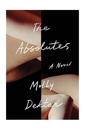 The Absolutes - Molly Dektar