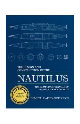 The Design and Construction of the Nautilus - Demetri Capetanopoulos