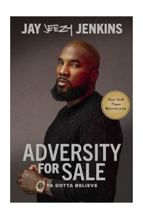 A Adversity for Sale: You Gotta Believe - Jeezy