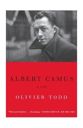 Albert Camus: A Life - Olivier Todd