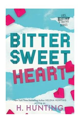 Bitter Sweet Heart (Alternate Cover) - H. Hunting