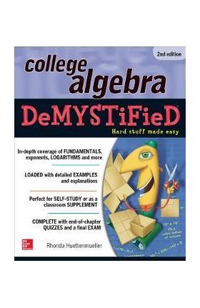 College Algebra Demystified - Rhonda Huettenmueller