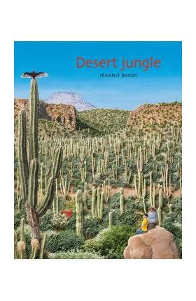 Desert Jungle - Jeannie Baker