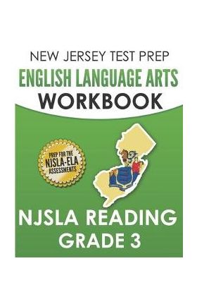 NEW JERSEY TEST PREP English Language Arts Workbook NJSLA Reading Grade 3: Preparation for the NJSLA-ELA - J. Hawas