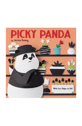 Picky Panda (with Fun Flaps to Lift) - Jackie Huang